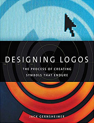 Designing Logos: The Process of Creating Symbols That Endure